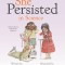 She Persisted in Science: Brilliant Women Who Made a Difference