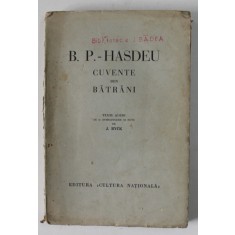 B.P. HASDEU, CUVENTE DEN BATRANI - J. BYCK 1937