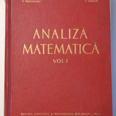 ANALIZA MATEMATICA, VOL. I de N. DINCULEANU...S. MARCUS , 1966