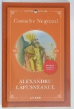 ALEXANDRU LAPUSNEANUL de COSTACHE NEGRUZZI , 2018