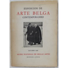 EXPOSITION D&#039; ART BELGE CONTEMPORAIN - PEINTURE ET SCULPTURE , GRAVURE , DESSIN , CERAMIQUE , OCTOBRE 1948