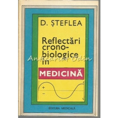 Reflectari Crono-Biologice In Medicina - D. Steflea