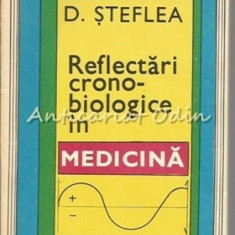 Reflectari Crono-Biologice In Medicina - D. Steflea