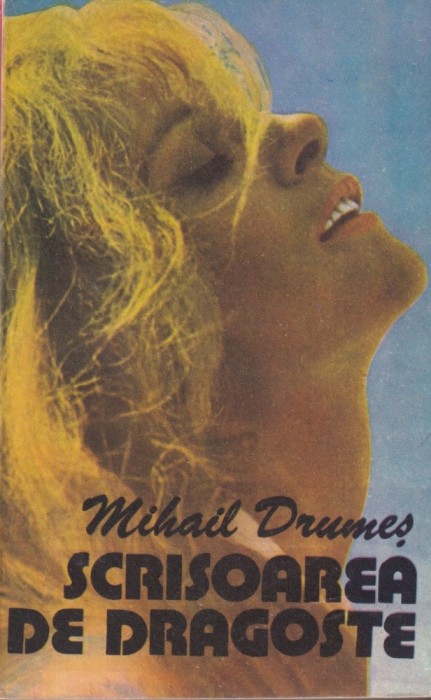 Mihail Drumes - Scrisoarea de dragoste