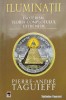 Iluminatii - Pierre Andre Taguieff, Rao, Istorie, Brosata, Stare Foarte Buna, ISBN 9789731038483