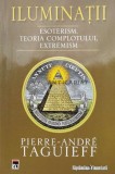 Cumpara ieftin Iluminatii - Pierre Andre Taguieff (S143)