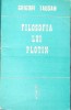 FILOSOFIA LUI PLOTIN-GRIGORE TAUSAN-356330