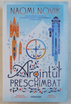 ARGINTUL PRESCHIMBAT de NAOMI NOVIK , 2019 foto