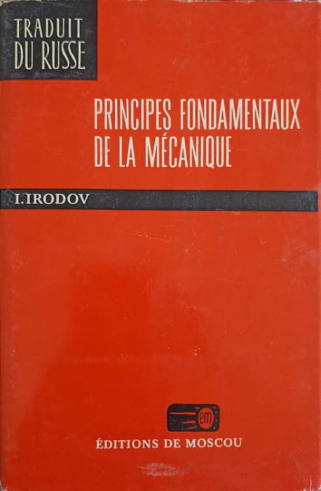 PRINCIPES FONDAMENTAUX DE LA MECANIQUE-I. IRODOV