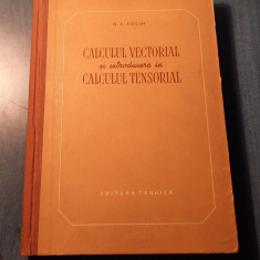 Calculul vectorial si introducere in calculul tensorial N. E. Kocin