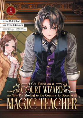 I Got Fired as a Court Wizard So Now I&amp;#039;m Moving to the Country to Become a Magic Teacher (Manga) Vol. 1 foto