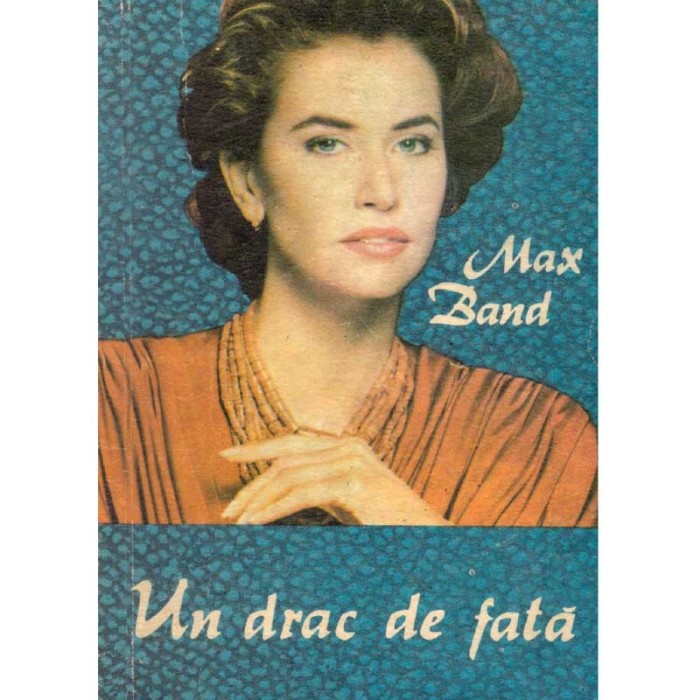 Max Band - Un drac de fata - 137330