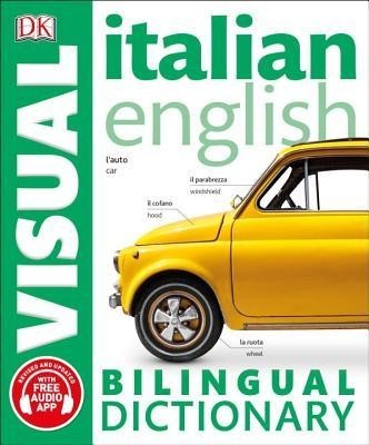 Italian English Bilingual Visual Dictionary Italian English Bilingual Visual Dictionary