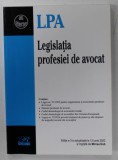 LEGISLATIA PROFESIEI DE AVOCAT , EDITIE INGRIJITA de MIRCEA DUB , actualizata la 12 iunie 2023