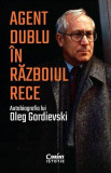 Cumpara ieftin Agent dublu &icirc;n Războiul Rece. Autobiografia lui Oleg Gordievski, Corint