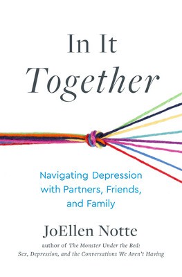 In It Together: Navigating Depression with Partners, Friends, and Family foto