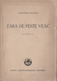 Nichifor Crainic - Tara de peste veac (editie princeps), 1931, Alta editura