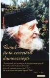 Omul - Tinta cercetarii dumnezeiesti - Arhimandrit Zaharia Zaharou