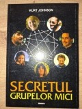 Secretul grupelor mici- Kurt Johnson