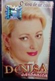 CASETA AUDIO ORIGINALA - DENISA SARBOAICA - O STEA DE AR CADEA - ELECTRO RECORD TIMISOARA 2009