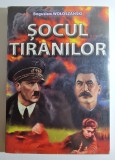 Șocul tiranilor - autor Bogusław Wołoszański (carte sigilată)