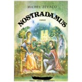 Michel Zevaco - Nostradamus - Regele intunericului - roman - 116094