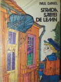 Strada Sabiei de Lemn, Paul Daniel, Dana Schobel (ilustratii), Ion Creanga 1980, Carte Copii, Povesti Ilustrate, Romana, 124 Pagini