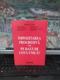 Grigorie Lacrița ș.a., Impozitarea progresivă sau pe bază de cotă unică?, Sitech, Craiova 2010, 187