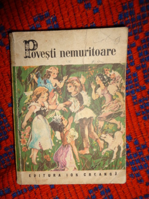 Povesti nemuritoare nr.25 editura Ion Creanga an 1983 / PREDARE PERSONALA BUCURESTI