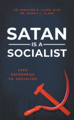 Satan Is a Socialist: Free Enterprise vs. Socialism foto