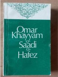 Omar Khayyam. Saadi. Hafez