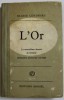 L&#039;OR, LA MERVEILLEUSE HISTOIRE DE GENERAL JOHANN AUGUST SUTER - BLAISE CENDRARS, 1925, Denoel, Roman