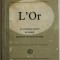 L &#039;OR , LA MERVEILLEUSE HISTOIRE DE GENERAL JOHANN AUGUST SUTER par BLAISE CENDRARS , 1925 , COTOR REFACUT