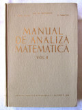 &quot;MANUAL DE ANALIZA MATEMATICA - Vol. II&quot;, M. Nicolescu, Dinculeanu, Marcus, 1964, Didactica si Pedagogica