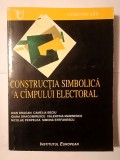 Ioan Drăgan et al. - Construcția simbolică a c&acirc;mpului electoral