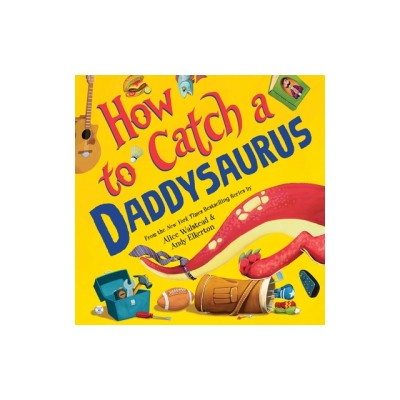 How to Catch a Daddysaurus foto