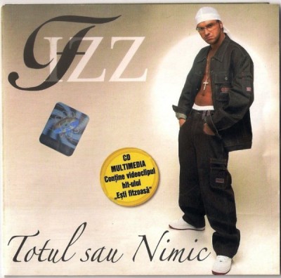 Fizz - Totul Sau Nimic, CD foto