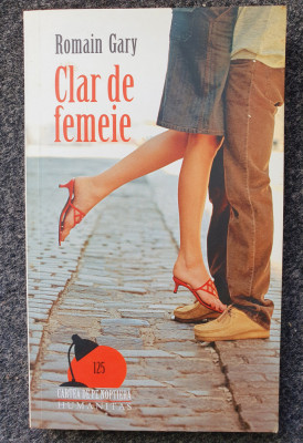 CLAR DE FEMEIE - Romain Gary foto