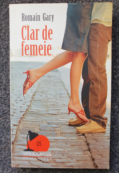 CLAR DE FEMEIE - Romain Gary