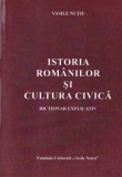 Vasile Nutiu - Istoria romanilor si cultura civica. Dictionar explicativ