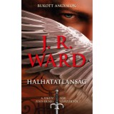 Halhatatlans&aacute;g - Bukott angyalok - J. R. Ward