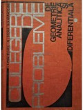 T. V. Postelnicu - Culegere de probleme de geometrie analitica si diferentiala, editia a doua (Editia: 1970)