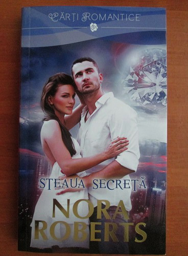 Nora Roberts - Steaua secreta