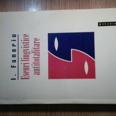 I. Funeriu - Eseuri lingvistice antitotalitare (Editura Marineasa, 1998)