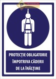 Indicator protectie obligatorie impotriva caderii de la inaltime