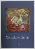Nicolae Gutu - Pictura/Painting, Catalog 2020, Ed. Eikon, Rom&acirc;nă și Engleză, Carte de Artă