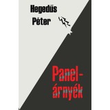 Panel&aacute;rny&eacute;k - Hegedűs P&eacute;ter