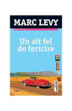 Un alt fel de fericire - Paperback brosat - Marc Levy - Trei