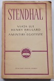 Stendhal, Viata lui Henry Brulard , Amintiri Egotiste