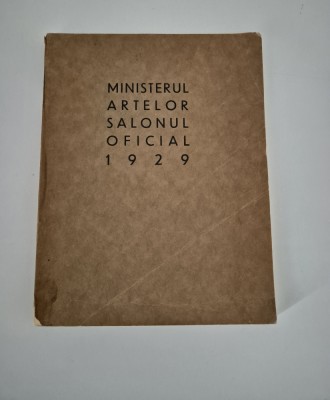 Carte veche Salonul Oficial 1929 Pictura Sculptura Desen foto